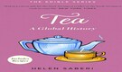 Book Extract | Tea : A Global History (Edible Series) by Helen Saberi