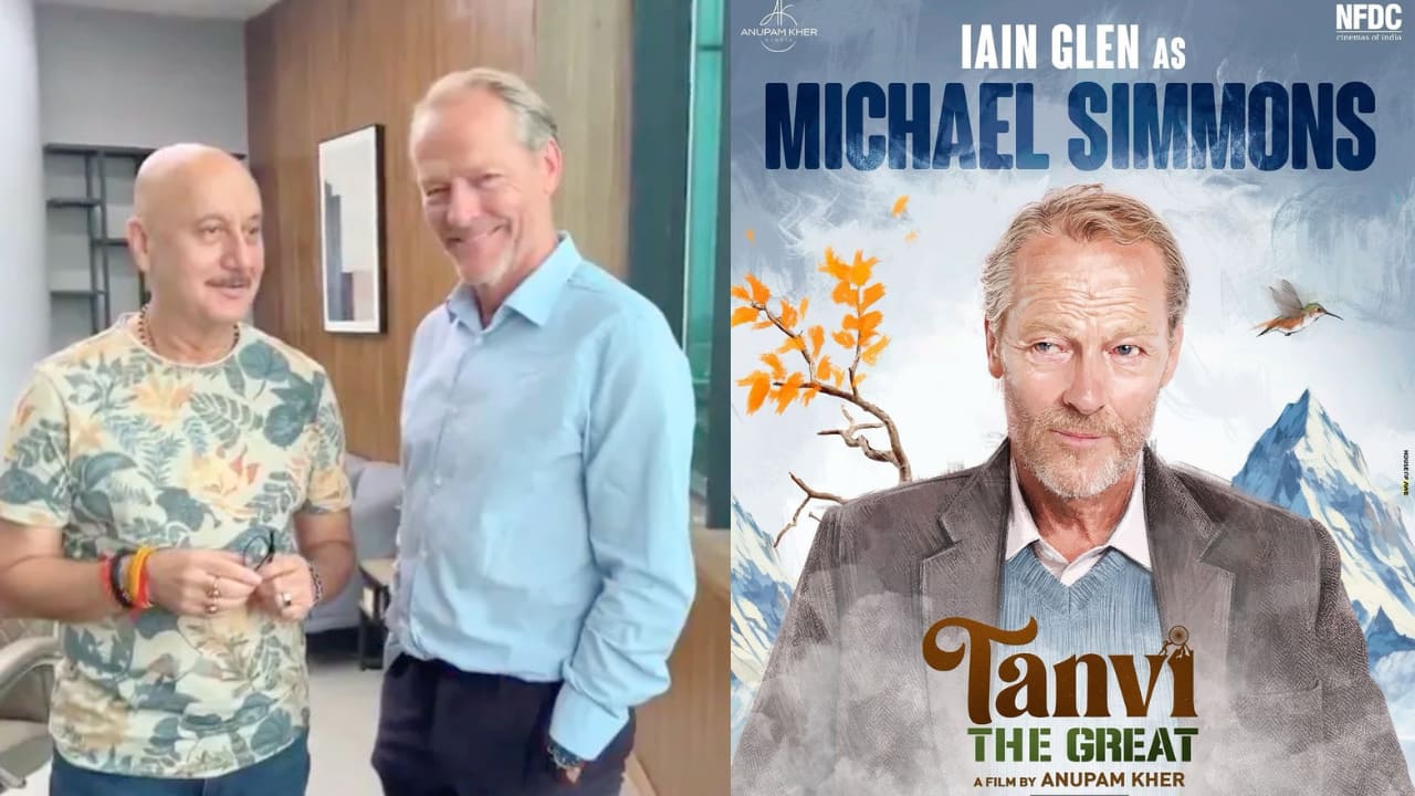 Anupam Kher reunites with Game of Thrones actor Iain Glen for the upcoming film Tanvi: The Great