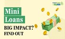 Mini Loan Apps: Here’s how small loan apps are reshaping digital lending in India