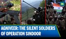 Explained: How India’s Youngest Soldiers Held the Line l Operation Sindoor l Agniveer