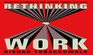 Book Extract | Rethinking Work: Seismic Changes in the Where, When, and Why by Rishad Tobaccowala