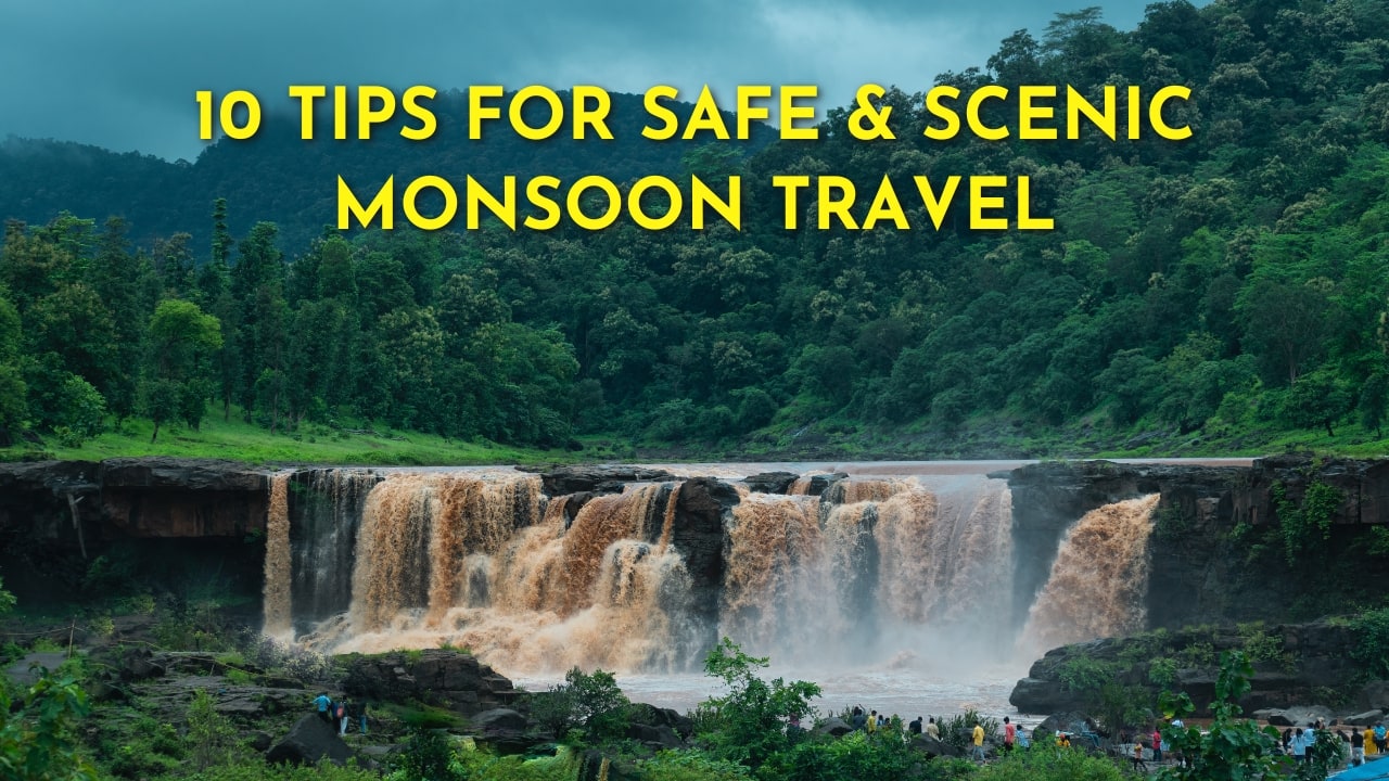 10 Monsoon Travel Tips for Exploring India’s Most Beautiful Destinations
