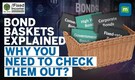 Should You Invest in Bond Baskets? Here’s What You Need to Know