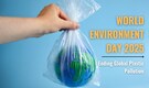 World Environment Day 2025: Theme, Significance and Why It Matters More Than Ever