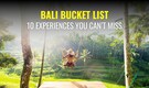 Top 10 Things to Do in Bali: Adventures, Culture and Serenity in the Island of the Gods