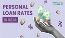 Personal Loan Interest Rate: What Is Average Loan Rate In India Currently?