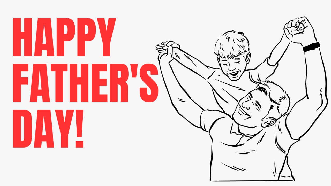 Happy Fathers Day 2025