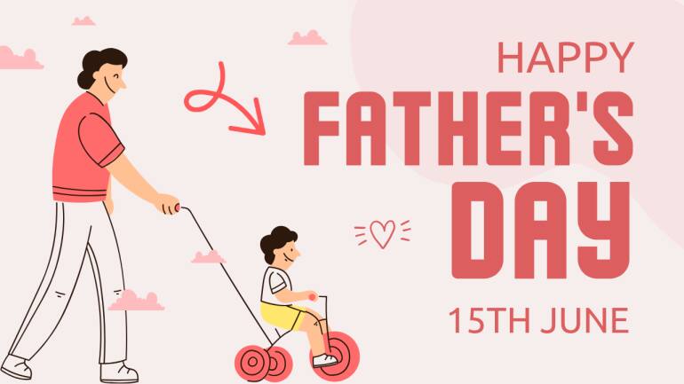 Happy Fathers Day 2025