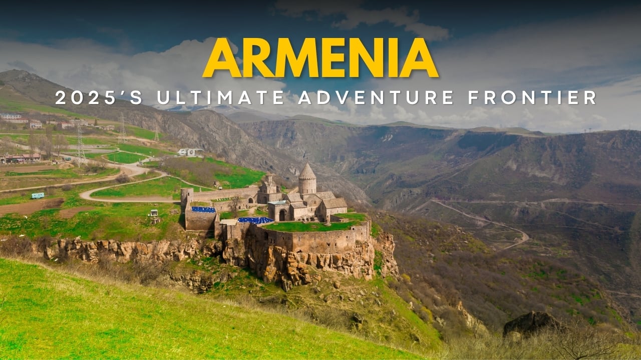 Armenia named the world’s best adventure destination for 2025