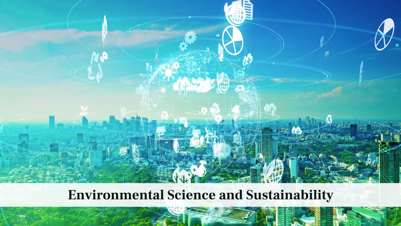 Environmental Science and Sustainability Environmental Science and Sustainability