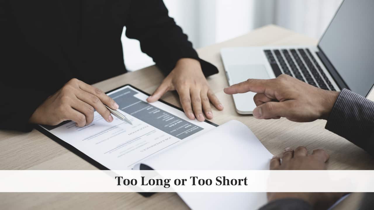 Too Long or Too Short