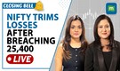 Live: Nifty tests 25,400 as India-US trade deadlock persists | Closing Bell