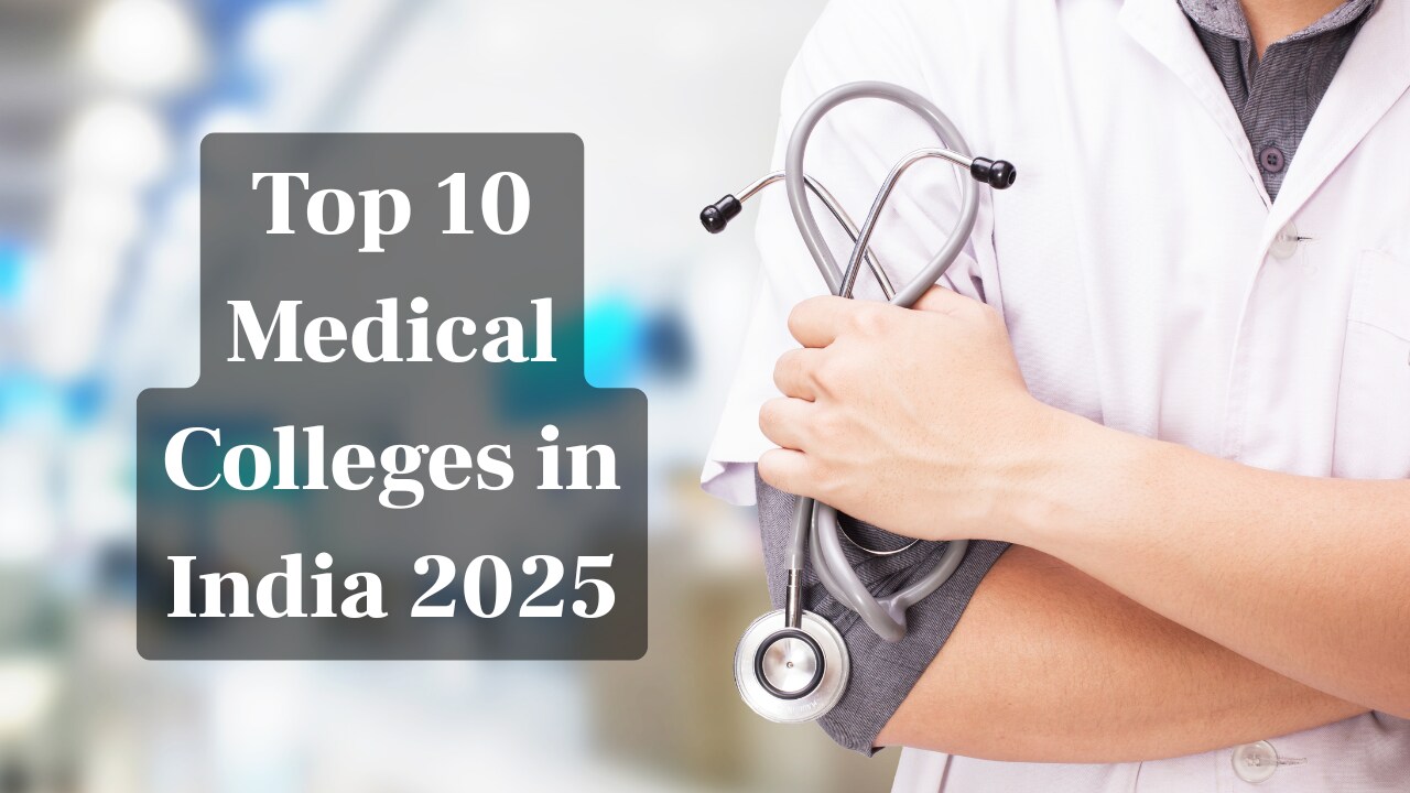 Top 10 Medical Colleges in India 2025 as per NIRF Rankings ...