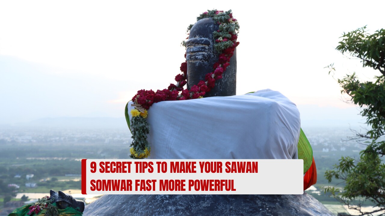 Sawan Rajar 9 Secret Tips to Make Your Sawan Somwar Fast More Powerful ...