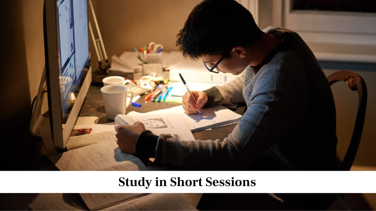 Study in Short Sessions