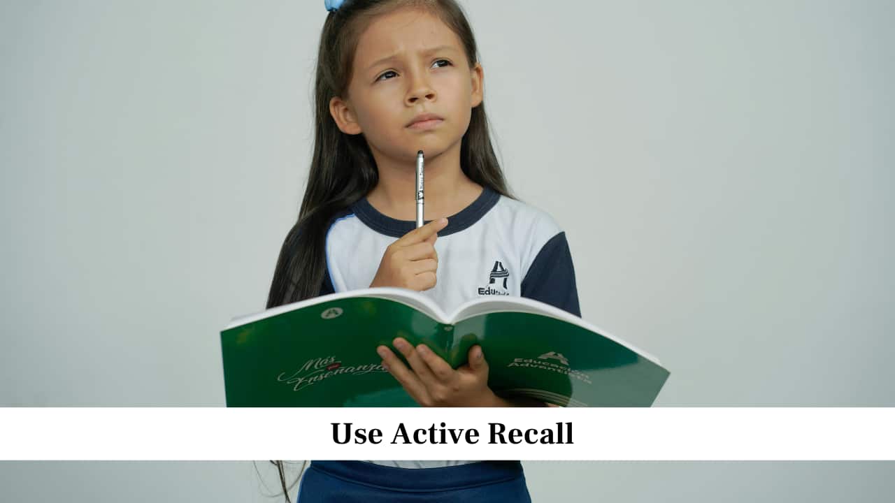 Use Active Recall