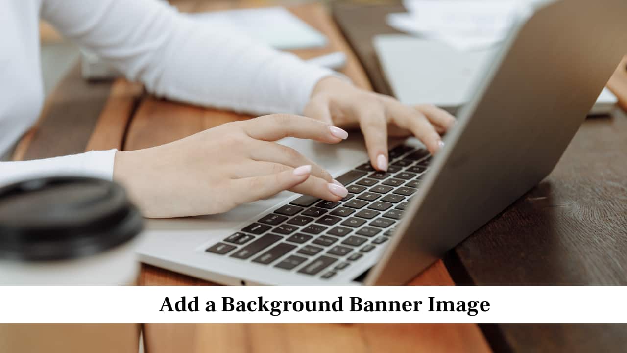 Add a Background Banner Image