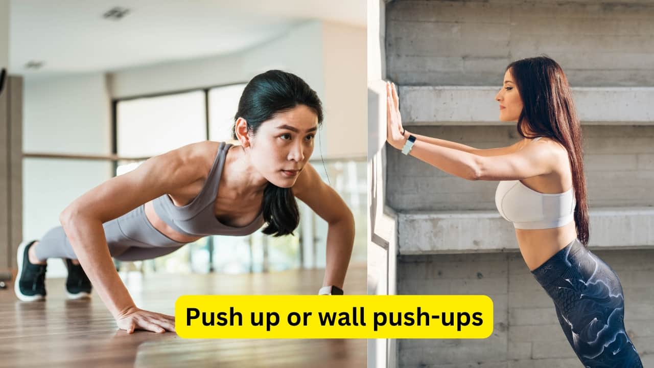 Push up or wall push-ups Stand arm’s length from a wall, with hands shoulder-width apart. Bend elbows to lean in, then push back to straight arms. Keep feet flat and body aligned. Repeat eight to fifteen times. When you find this easy, move to a lower surface like a kitchen worktop or table to add more resistance and build upper body strength.
