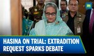 Sheikh Hasina’s Indictment and Exile: India’s Principled Stand Amid Tensions