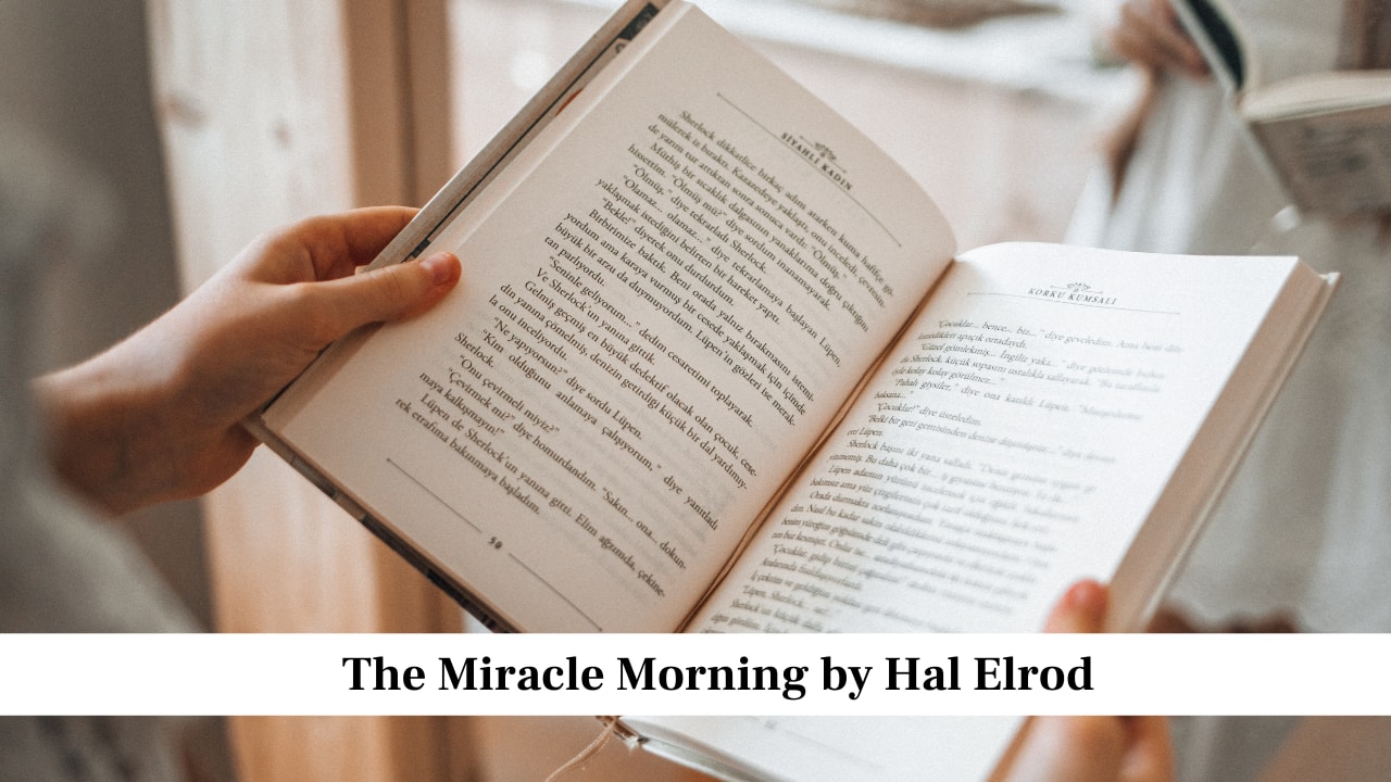 The Miracle Morning by Hal Elrod The Miracle Morning by Hal Elrod