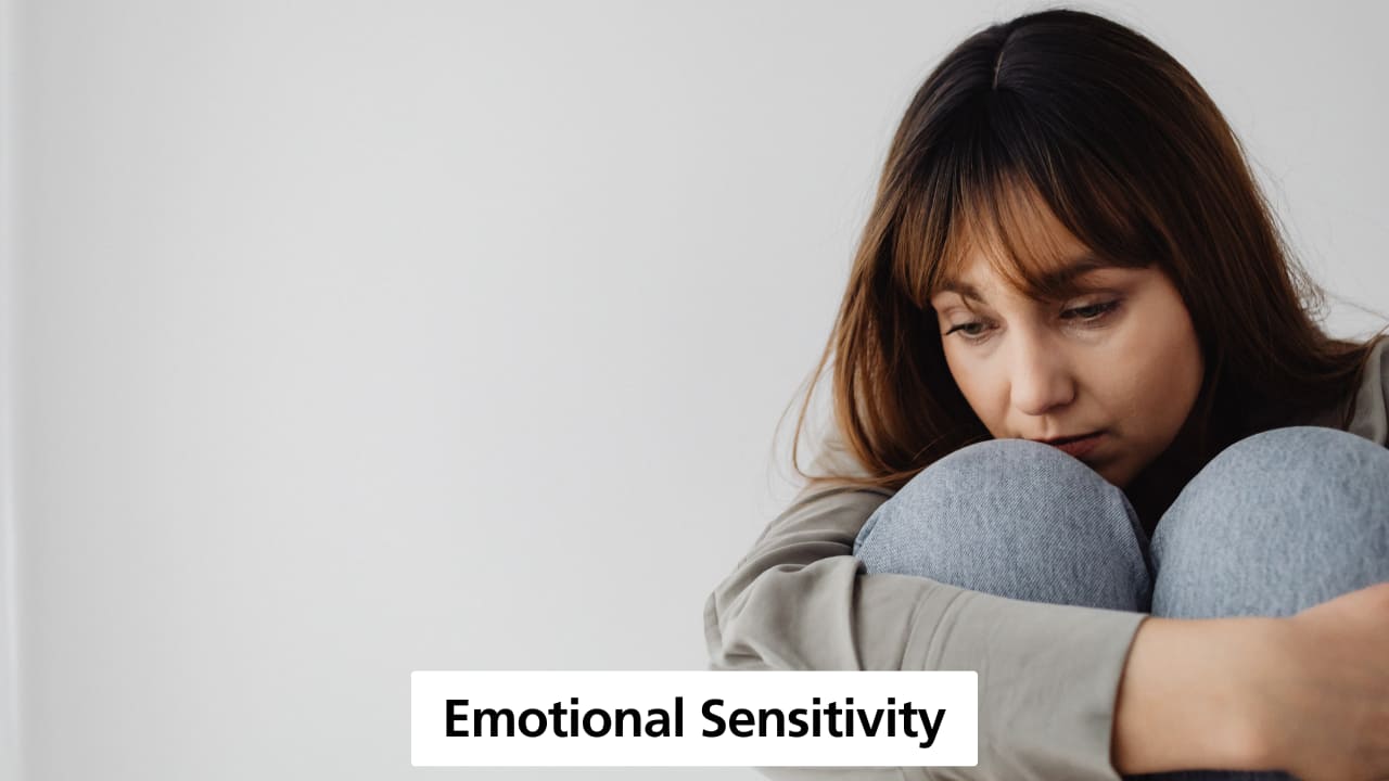 Emotional Sensitivity