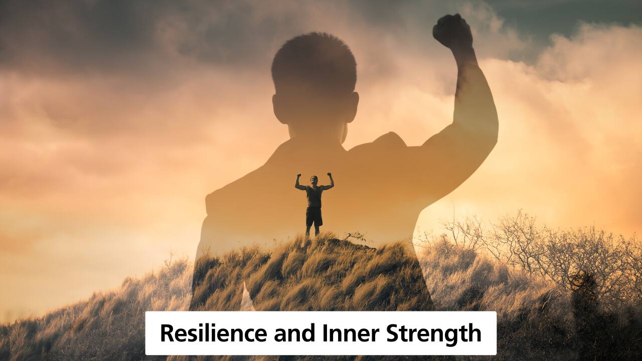 Resilience and Inner Strength