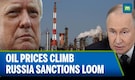 Oil Prices Edge Higher Amid Trump Statement On Russia, Sanctions Loom Large  N|18G Oil Prices Edge Higher Amid Trump Statement On Russia, Sanctions Loom Large  N|18G