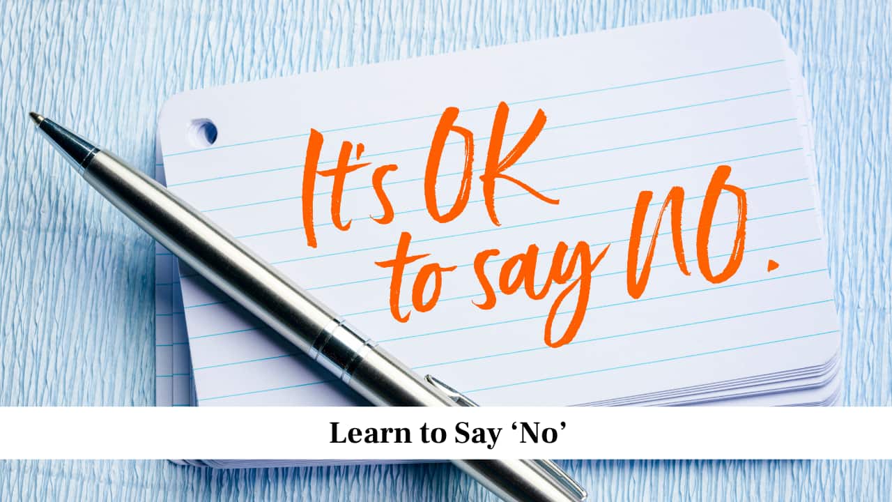 Learn to Say ‘No’ Learn to Say ‘No’