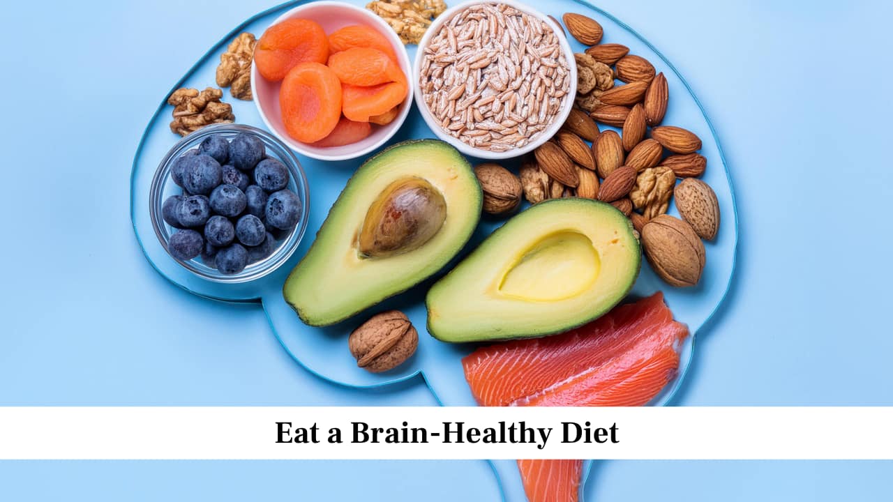 Eat a Brain-Healthy Diet