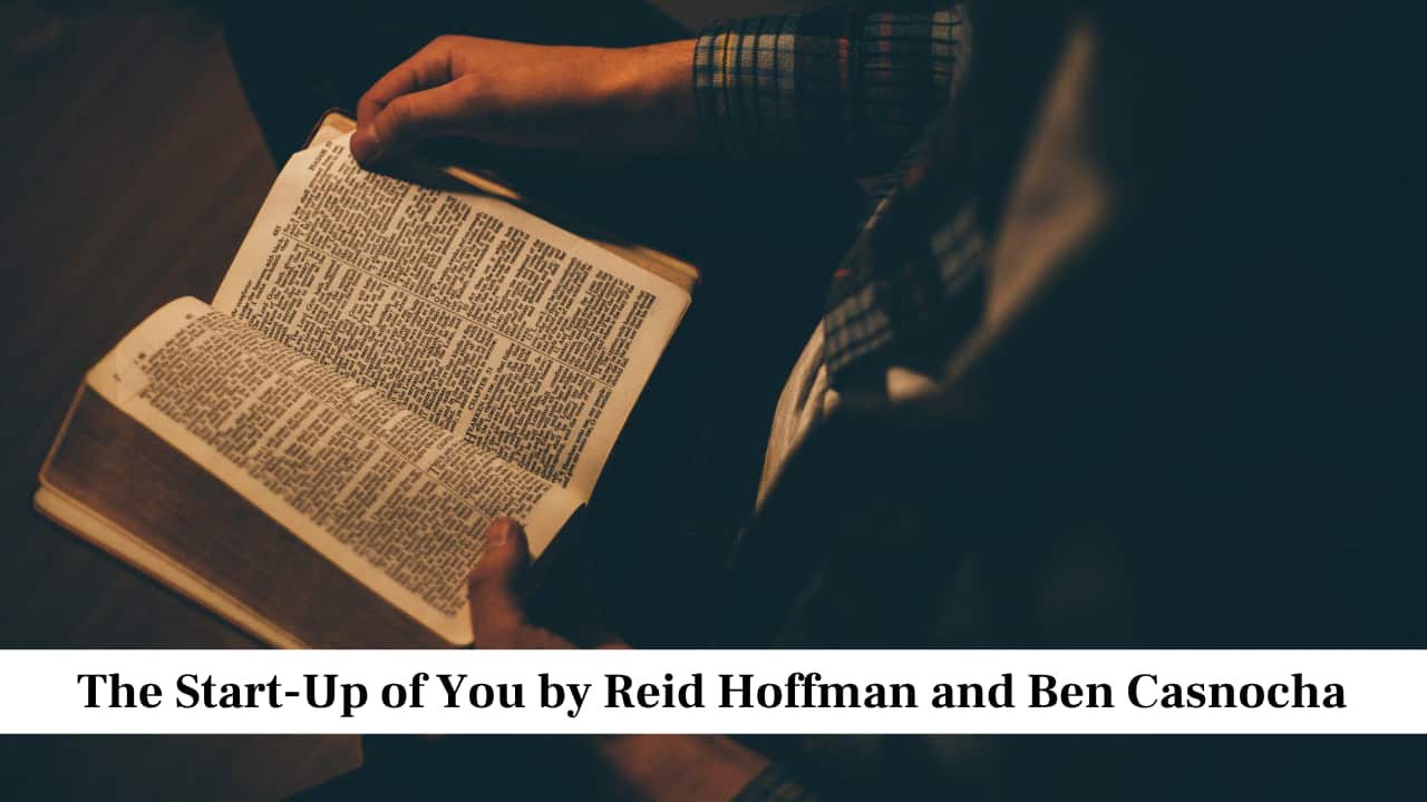 The Start-Up of You by Reid Hoffman and Ben Casnocha