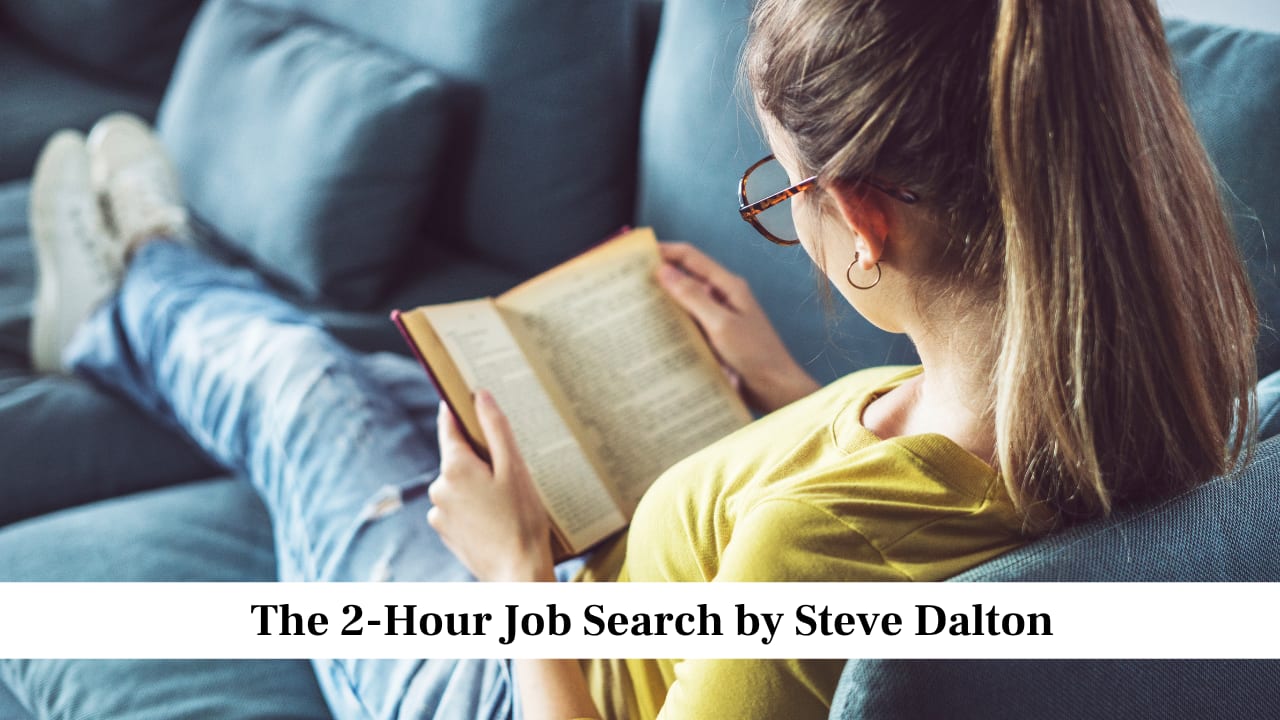 The 2-Hour Job Search by Steve Dalton