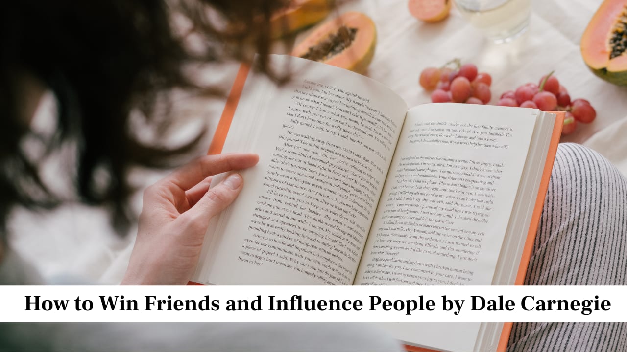 How to Win Friends and Influence People by Dale Carnegie