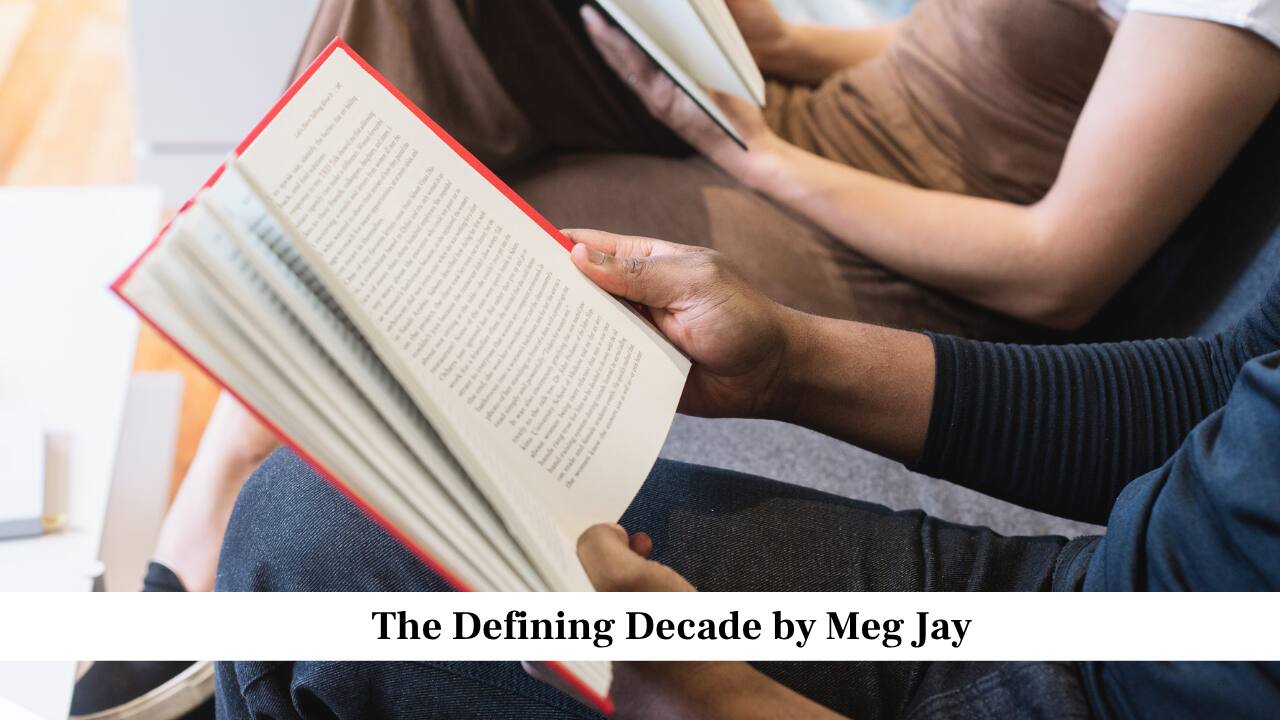 The Defining Decade by Meg Jay