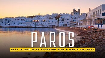 Páros, Greece: Best island in the world 2025 with iconic blue and white villages