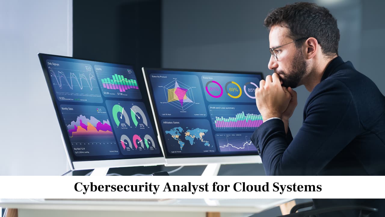 Cybersecurity Analyst for Cloud Systems