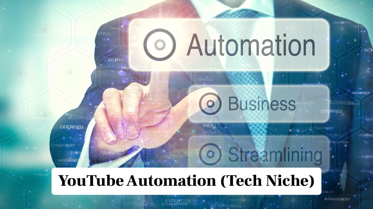 YouTube Automation (Tech Niche)