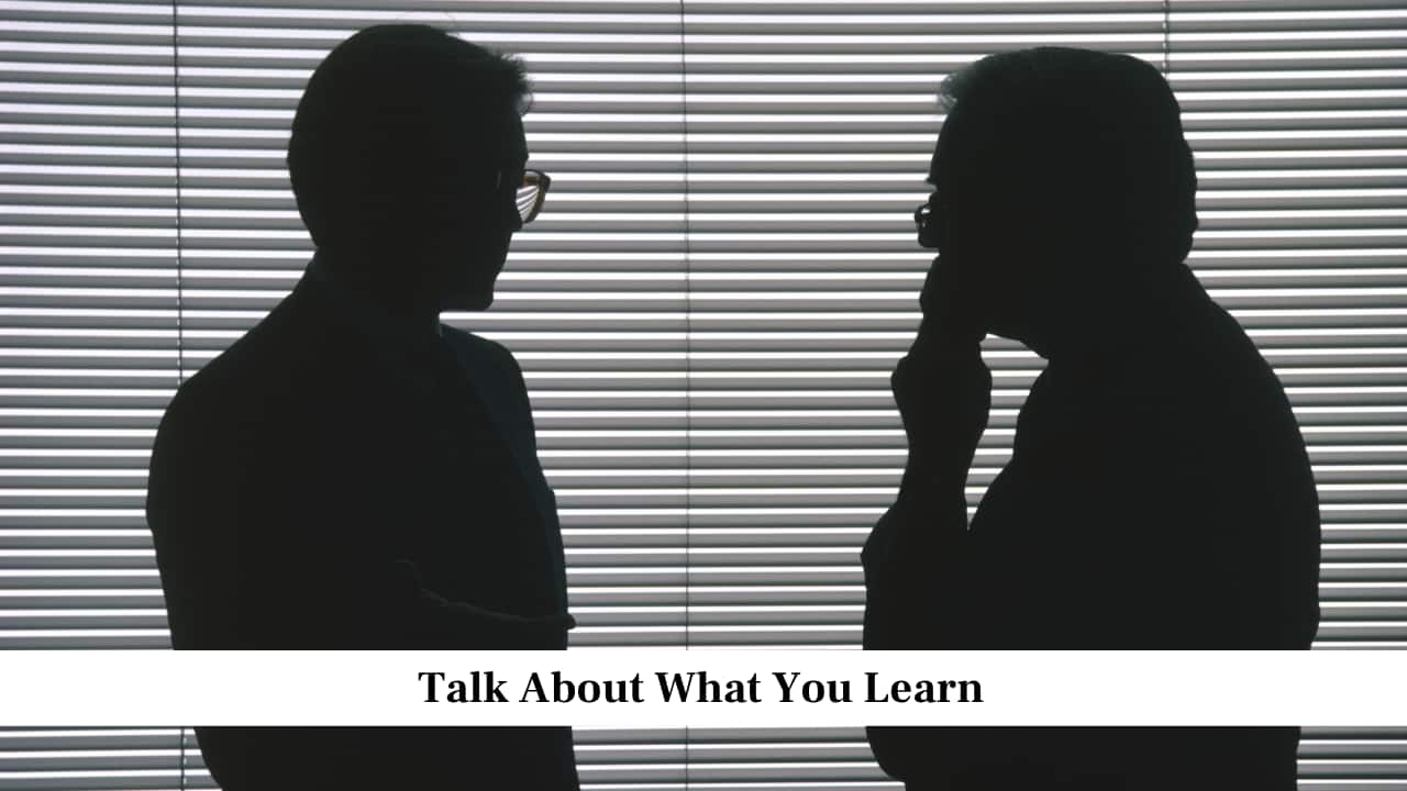 Talk About What You Learn Talk About What You Learn