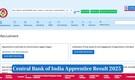 Central Bank of India Apprentice Result 2025 Released; Check list of shortlisted candidates here