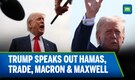 Trump Talks Hamas, Trade, Macron, and Maxwell Before Scotland Departure | N18G