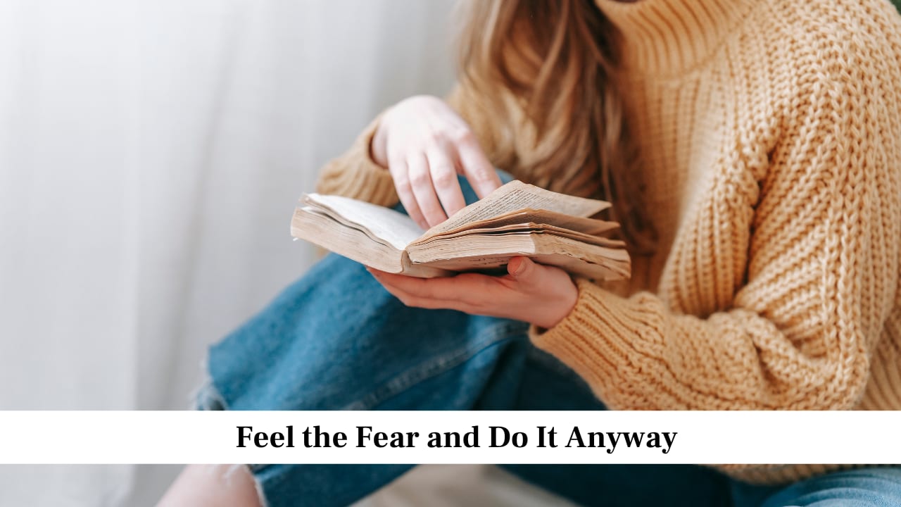 Feel the Fear and Do It Anyway By Susan Jeffers Feel the Fear and Do It Anyway By Susan Jeffers