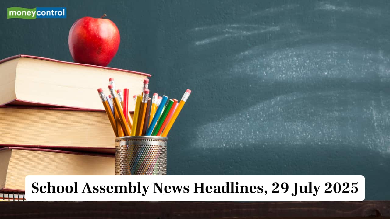 School Assembly News Headlines, 29 July 2025: National, International, Business and Sports Updates