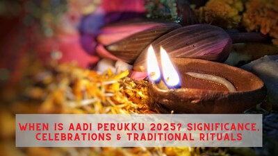 Aadi Perukku 2025: When is Aadi Perukku 2025? Significance, Celebrations & Traditional Rituals