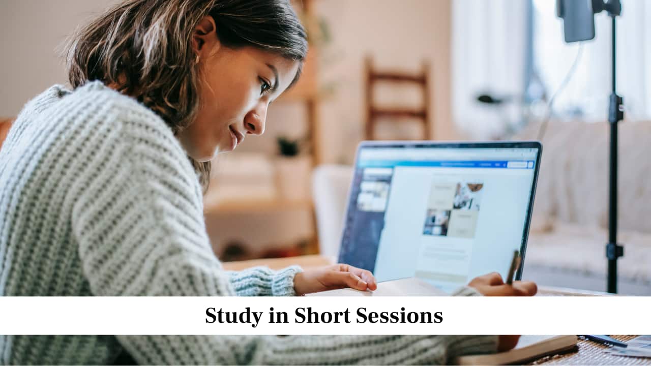 Study in Short Sessions