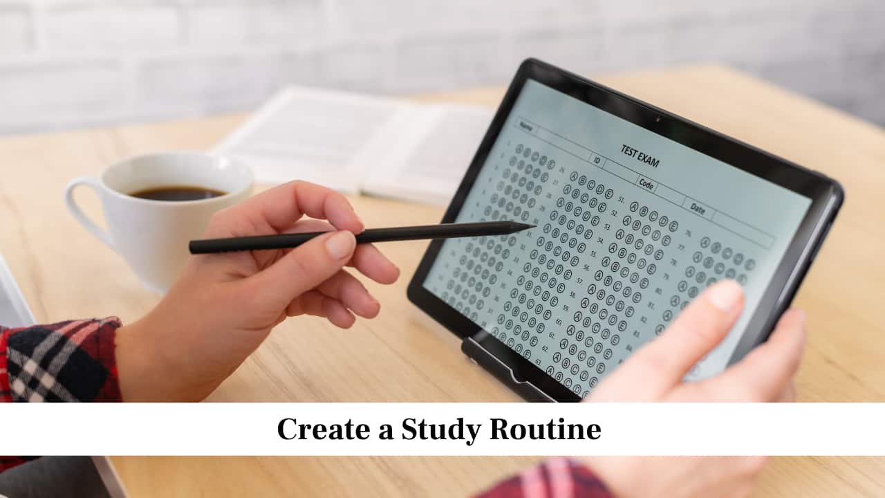 Create a Study Routine