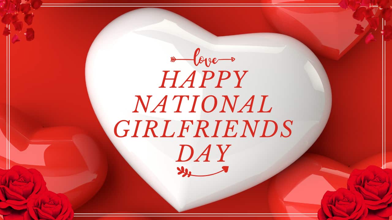 Happy Girlfriends Day Images 2025 (Canva)