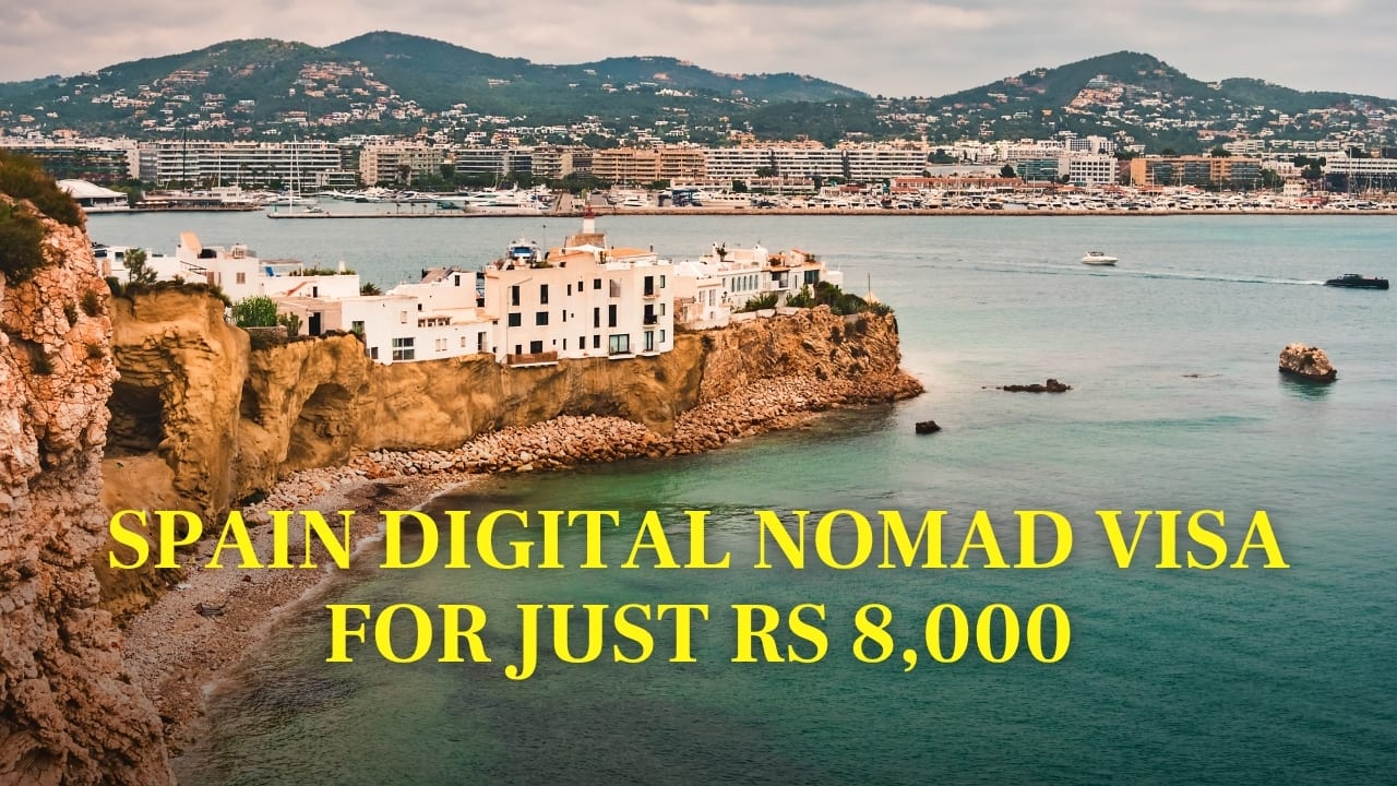 Spain Launches Digital Nomad Visa at Rs 8,000: Everything You Need to Know to Apply