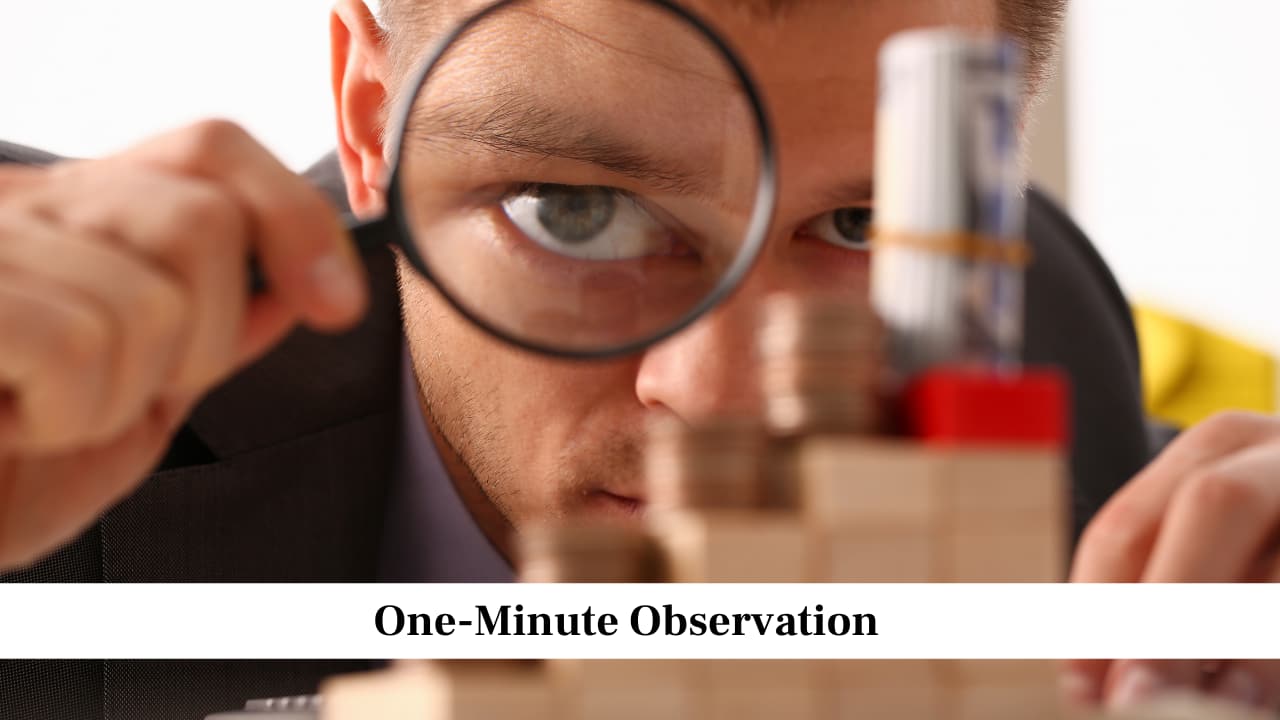 One-Minute Observation