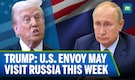 Trump says US special envoy Witkoff may travel to Russia | N18G Trump says US special envoy Witkoff may travel to Russia | N18G