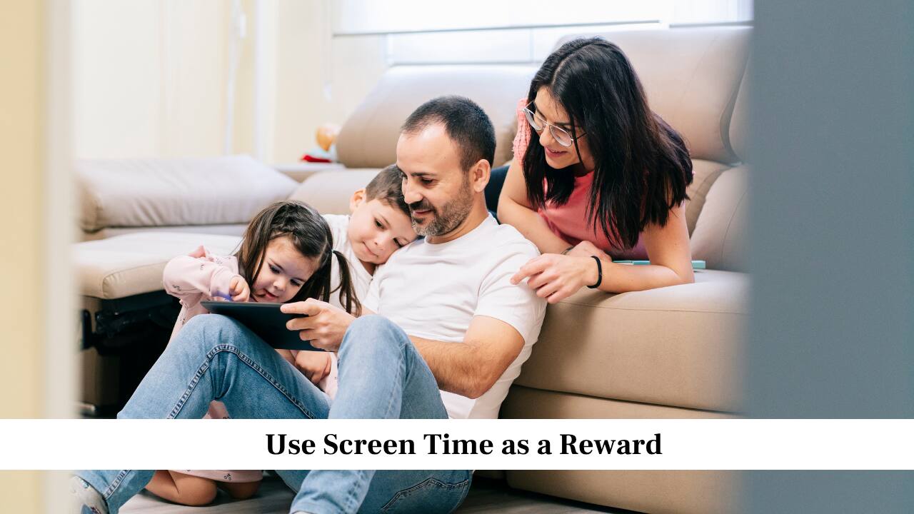Use Screen Time as a Reward
