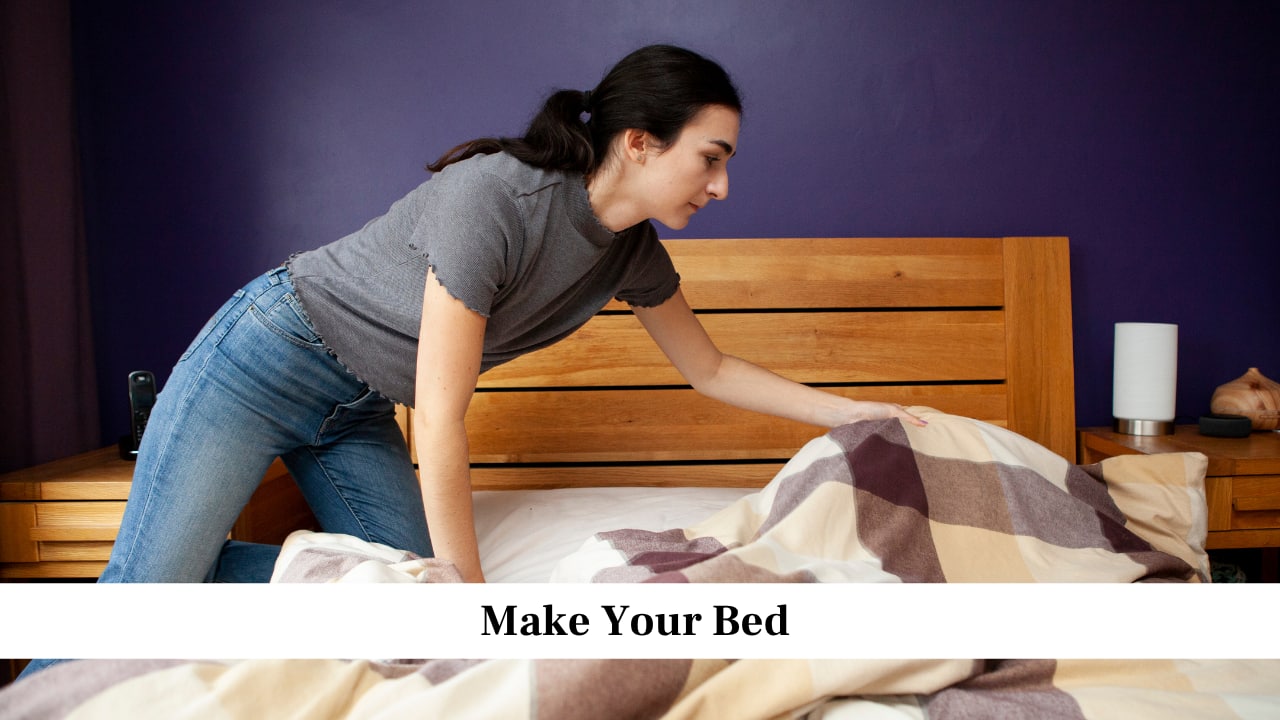 Make Your Bed Make Your Bed